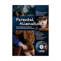 Parental Alienation: The Handbook for Mental Health and Legal Professionals Bern - $124.00