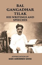 Bal Gangadhar Tilak His Writings And Speeches [Hardcover] - £32.96 GBP