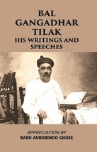 Bal Gangadhar Tilak His Writings And Speeches [Hardcover] - £31.99 GBP