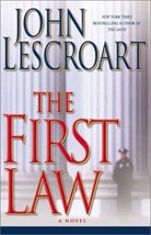 The First Law: An Abe Glitsky/Dismas Hardy Mystery Lescroart, John - $1.97