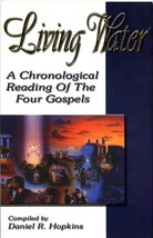 Living Water: A Chronological Reading of the Four Gospels - £15.71 GBP