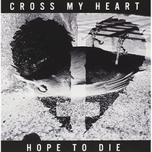 Cross My Heart Hope to Die  - £7.09 GBP