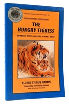 Rafe Martin The Hungry Tigress: Buddhist Myths, Legends, And Jataka Tales 1st E - $42.45