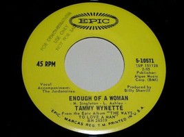 Tammy Wynette Enough Of A Woman I&#39;ll See Him Through 45 Rpm Record Epic Label - £12.48 GBP