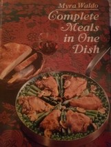 Complete Meals In One Dish  by Myra Waldo 1965 Hardcover Cookbook - £9.70 GBP