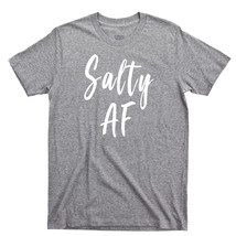 Salty AF T Shirt, Beach Hair Sun Tan Ocean Sand Sunshine Unisex Cotton Tee Shirt - £11.18 GBP