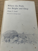 WHERE THE POOLS ARE BRIGHT AND DEEP, TROUT AND FLY FISHING BOOK - $12.60