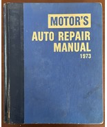 Motor’s Auto Repair Manual 1973 - 36th Edition Hardback Manual - $14.00