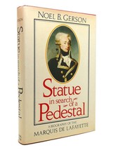 Noel Bertram Gerson Statue In Search Of A Pedestal A Biography Of The Marquis De - £36.69 GBP