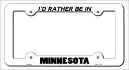 Be In Minnesota Novelty Metal License Plate Frame LPF-350 - $18.95