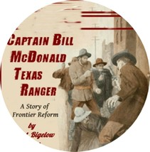 Captain Bill McDonald Texas Ranger MP3 (READ) CD Audiobook Biography - $9.69