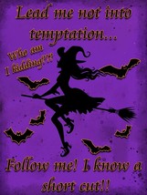 Lead me not into Temptation, Witch, Halloween, Festive Holiday Metal Sign - £23.42 GBP