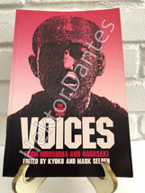 Voices from Hiroshima and Nagasaki by Kyoko &amp; Mark Selden (1989, Trade Paperback - £8.03 GBP