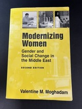 Modernizing Women / Gender and Social Change in the Middle East by Valentine M. - $15.88