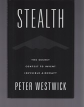 Stealth : Secret Contest to Invent Invisible Aircraft / Peter Westwick / HC - £12.51 GBP