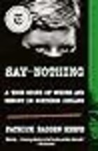 Say Nothing: A True Story of Murder and Memory in Northern Ireland - £13.88 GBP