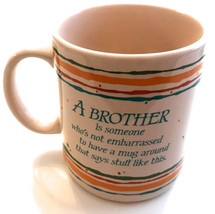 1985 Hallmark "A Brother" Collectible Ceramic Coffee Mug Made In Japan 12 oz - £11.85 GBP