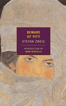 Beware of Pity (New York Review Classics) [Paperback] Zweig, Stefan; Blewitt, Ph - £7.39 GBP