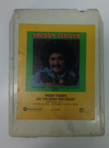 Freddy Fender Are you ready for Freddy 8 Track Tape - £3.03 GBP