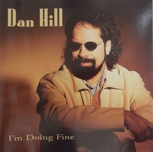 Dan Hill - I&#39;m Doing Fine (CD 1996 Spontaneous Records) Near MINT - £14.62 GBP