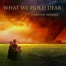 NEW! What We Hold Dear (CD) Timothy Wenzel [instrumental] DPAK - £10.38 GBP