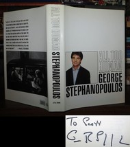 Stephanopoulos, George ALL TOO HUMAN Signed 1st 1st Edition 7th Printing - £52.12 GBP