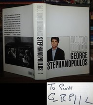 Stephanopoulos, George ALL TOO HUMAN Signed 1st 1st Edition 7th Printing - £54.20 GBP