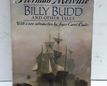 Billy Budd and Other Tales Melville, Herman and Oates, Joyce Carol - $2.93