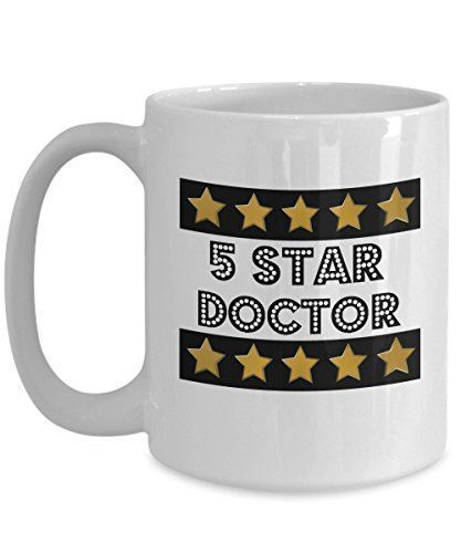 5 Star Doctor - Novelty 15oz White Ceramic Physician Mug - Perfect Anniversary,  - $21.99