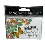 Refrgerator Ceramic Magnet-“Gather Here W/Greatful Hearts”. Inspirational - $19.45 CAD