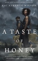 A Taste of Honey [Paperback] Wilson, Kai Ashante - £3.87 GBP
