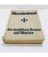 Memorial of Honor of the German Army and Navy 1871-1918 W/Fold Out Color... - $324.83 CAD