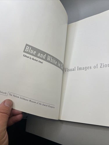 Blue and White in Color: Visual Images of Zionism, 1897-1947 ~ Arbel, Rachel Item image 4