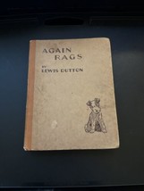 Again Rags Lewis Dutton 1ST 1935 ILLUSTRATED Rare Children’s Hardcover Book - £12.50 GBP