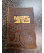 1884 Elizabeth Barrett Browning Aurora Leigh and Other Poems Gilt Edge - £46.54 GBP