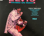 Raised On Rock / For Ol&#39; Times Sake [Vinyl] - $12.99
