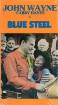 BLUE STEEL (vhs) *NEW* B&amp;W, EP mode, John Wayne leads town to a gold strike - £0.00 GBP