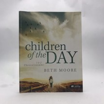 Children of the Day : 1 and 2 Thessalonians by Beth Moore (2014, Trade... - £6.37 GBP