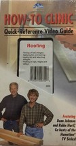 HOW-TO-CLINIC Quick Reference Video Guide Vhs Roofing-RARE VINTAGE-SHIPS N 24HRS - $140.25