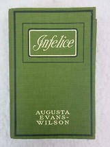 Augusta Evans-Wilson INFELICE A.L. Burt 1903 Hardcover No DJ [Hardcover] unknown - £61.18 GBP
