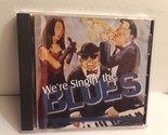 We&#39;re Singin The Blues (CD, 2003, successi delle private label) - $9.49
