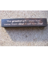 Primitive Wood Block - 8W1394G - Greatest Gift...Dad - £2.79 GBP