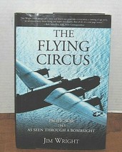 Flying Circus: Pacific WAR-1943- As Seen Through A By James C. Wright -Excellent - £9.39 GBP