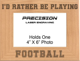 Rather be Playing Football Engraved Wood Picture Frame - Sports Team Parent - £19.17 GBP+