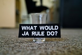 What would Ja Rule Do? Patch - £10.40 GBP