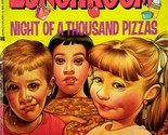 Night of A Thousand Pizzas (Lunchroom #1) by Ann Hodgman / 1990 Paperback - $1.13