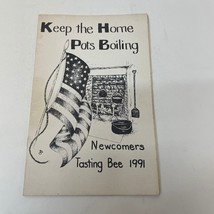 Keep The Home Pots Boiling Newcomers Testing Bee 1991 Cookbook Paperback Book - £12.55 GBP