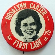 ROSALYNN CARTER for First Lady in 76  Photo Political Button 1976 See Pictures - £9.71 GBP