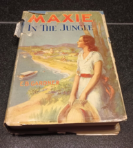 Maxie In The Jungle / Elsie Bell Gardner / 1937 / HC/DJ / Antique / Vintage - £15.78 GBP