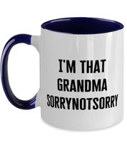 Cute Grandma Two Tone 11oz Mug, I&#39;m That Grandma Sorrynotsorry, Present For Gran - £15.62 GBP